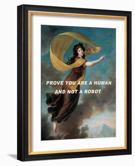 Prove You are a Human and Not a Robot.-The Art Concept-Framed Photographic Print