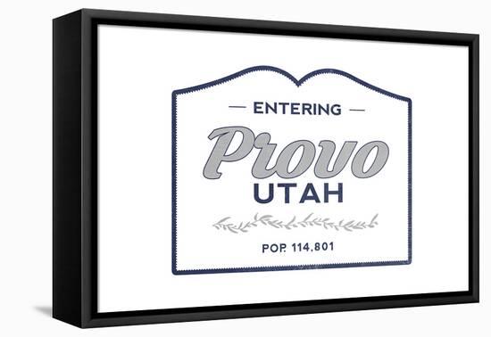 Provo, Utah - Now Entering (Blue)-Lantern Press-Framed Stretched Canvas