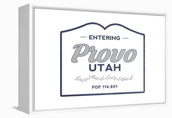 Provo, Utah - Now Entering (Blue)-Lantern Press-Framed Stretched Canvas