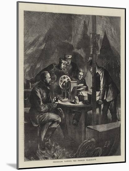 Prussians Tapping the French Telegraph-Edwin Buckman-Mounted Giclee Print