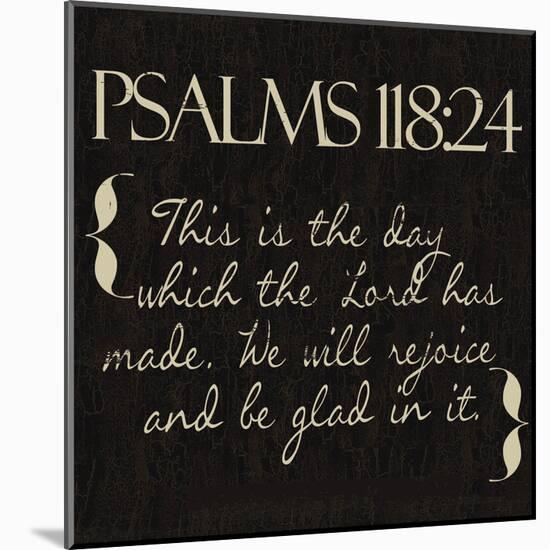 Psalms 118-24-Taylor Greene-Mounted Art Print