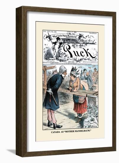 Puck Magazine: Canada as Mother Mandelbaum-Joseph Keppler-Framed Art Print