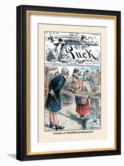 Puck Magazine: Canada as Mother Mandelbaum-Joseph Keppler-Framed Art Print