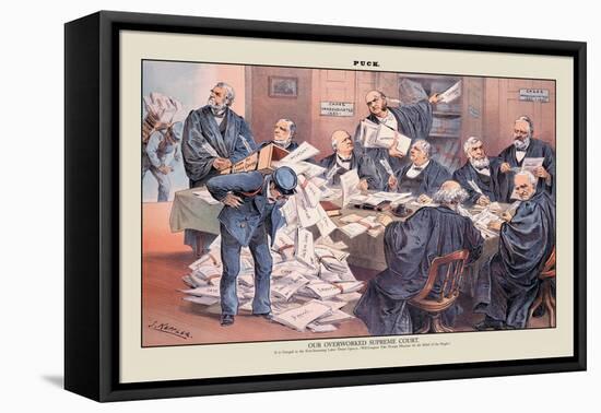 Puck Magazine: Our Overworked Supreme Court-Joseph Keppler-Framed Stretched Canvas