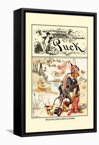 Puck Magazine: Stealing Jingo Jim's Clothes-Frederick Burr Opper-Framed Stretched Canvas