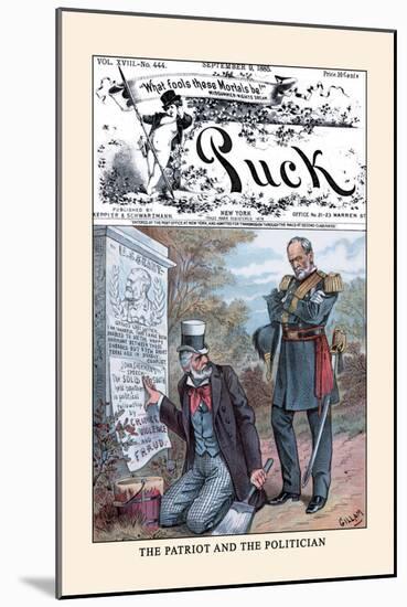 Puck Magazine: The Patriot and the Politician-Bernhard Gillam-Mounted Art Print