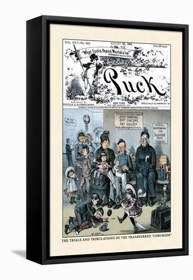 Puck Magazine: The Trials and Tribulations of the Transferred Coburger-Frederick Burr Opper-Framed Stretched Canvas