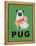 Pug Orange Juice-Ken Bailey-Framed Premier Image Canvas