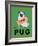 Pug Orange Juice-Ken Bailey-Framed Giclee Print