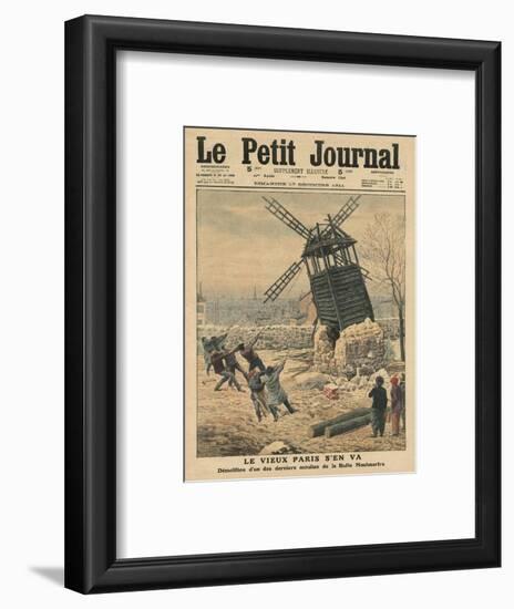 Pulling Down One of the Last Windmills on the Butte Montmartre-French School-Framed Premium Giclee Print