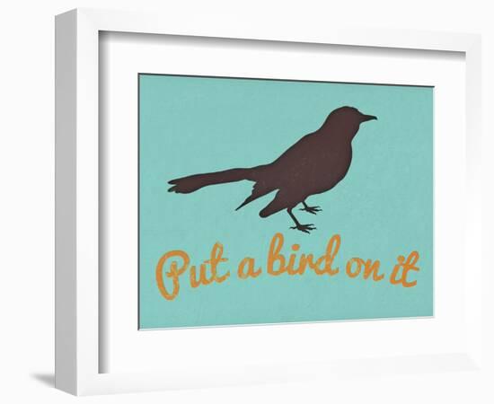 Put A Bird On It Blue-null-Framed Art Print