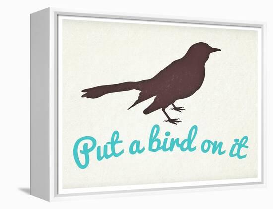 Put A Bird On It-null-Framed Stretched Canvas