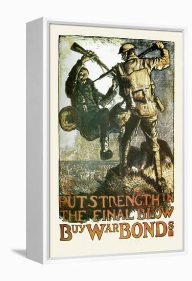 Put Strength in the Final Blow-Frank Brangwyn-Framed Stretched Canvas