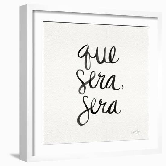 Que Sera Sera - Black on White-Cat Coquillette-Framed Giclee Print