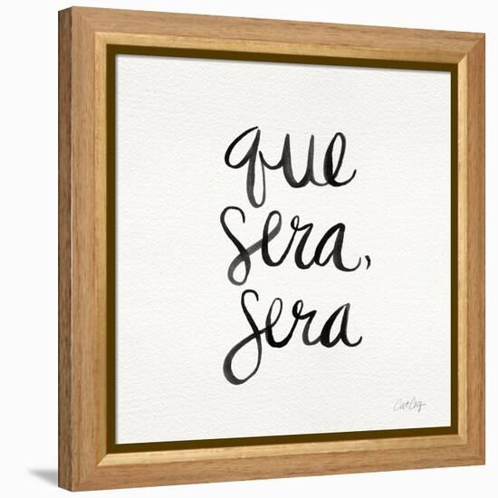 Que Sera Sera - Black on White-Cat Coquillette-Framed Premier Image Canvas