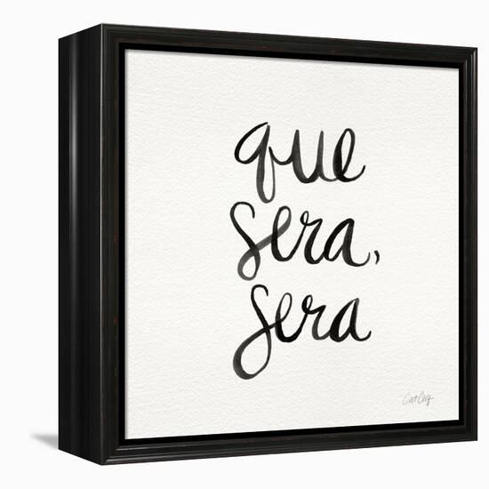 Que Sera Sera - Black on White-Cat Coquillette-Framed Premier Image Canvas
