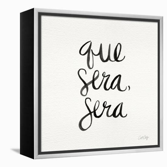 Que Sera Sera - Black on White-Cat Coquillette-Framed Premier Image Canvas