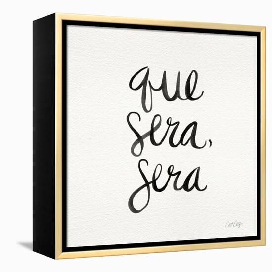 Que Sera Sera - Black on White-Cat Coquillette-Framed Premier Image Canvas