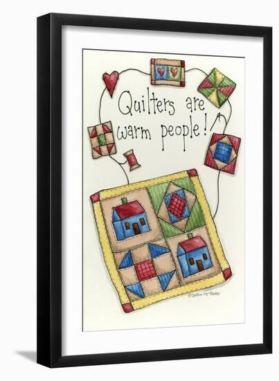 Quilters are Warm People-Debbie McMaster-Framed Giclee Print