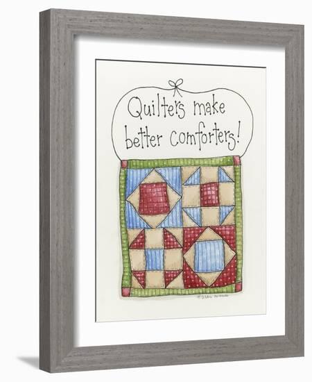 Quilters Make Better Comforters-Debbie McMaster-Framed Giclee Print