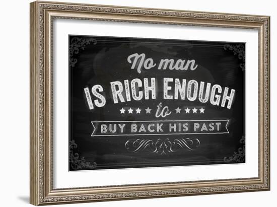 Quote Typographical Background, Vector Design. No Man is Rich Enough to Buy Back His Past-Ozerina Anna-Framed Art Print