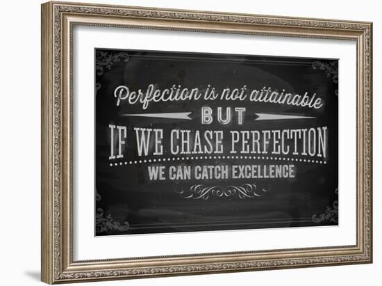 Quote Typographical Background, Vector Design. Perfection is Not Attainable, but If We Chase Perfe-Ozerina Anna-Framed Art Print