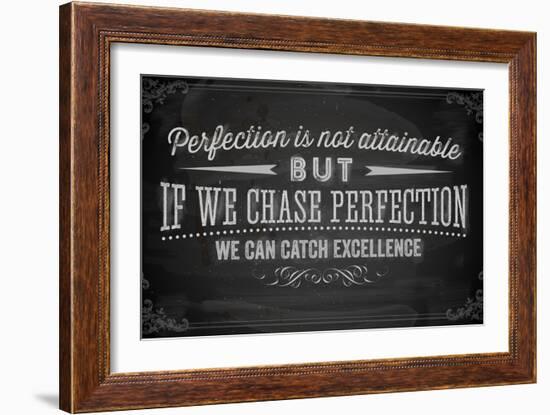 Quote Typographical Background, Vector Design. Perfection is Not Attainable, but If We Chase Perfe-Ozerina Anna-Framed Art Print