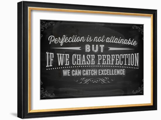 Quote Typographical Background, Vector Design. Perfection is Not Attainable, but If We Chase Perfe-Ozerina Anna-Framed Art Print