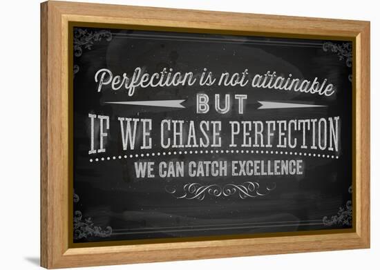 Quote Typographical Background, Vector Design. Perfection is Not Attainable, but If We Chase Perfe-Ozerina Anna-Framed Stretched Canvas