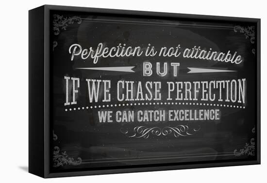 Quote Typographical Background, Vector Design. Perfection is Not Attainable, but If We Chase Perfe-Ozerina Anna-Framed Stretched Canvas