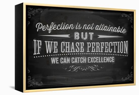 Quote Typographical Background, Vector Design. Perfection is Not Attainable, but If We Chase Perfe-Ozerina Anna-Framed Stretched Canvas