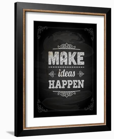 Quote Typographical Design. "Make Ideas Happen"-Ozerina Anna-Framed Art Print