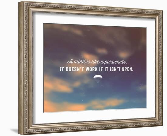 Quote Typographical Poster, Vector Design. A Mind is like a Parachute. it Doesnt Work If-Ozerina Anna-Framed Art Print