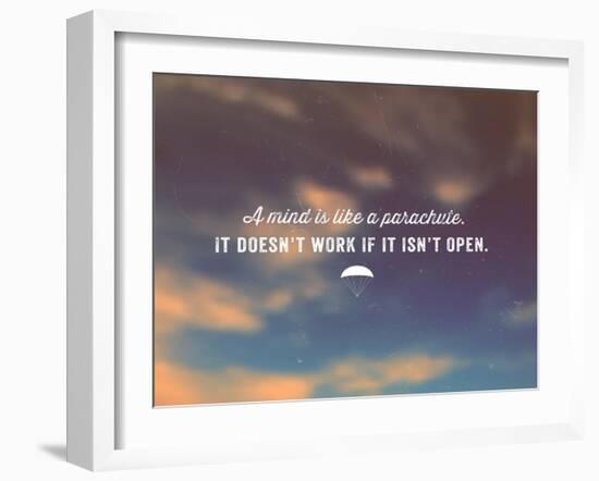 Quote Typographical Poster, Vector Design. A Mind is like a Parachute. it Doesnt Work If-Ozerina Anna-Framed Art Print