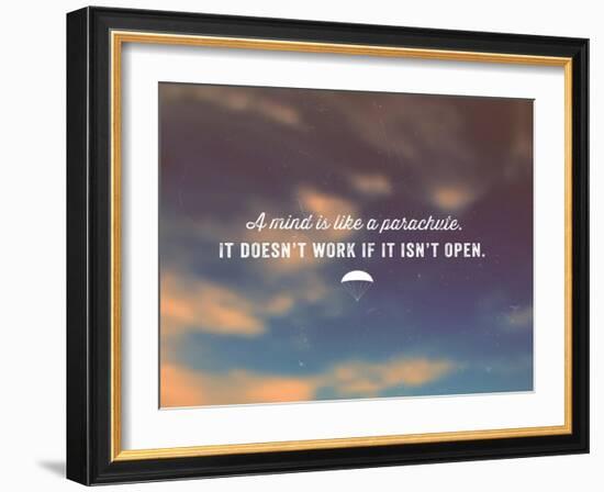 Quote Typographical Poster, Vector Design. A Mind is like a Parachute. it Doesnt Work If-Ozerina Anna-Framed Art Print