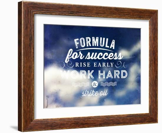 Quote Typographical Poster, Vector Design. Formula for Success: Rise Early, Work Hard, Strike Oil-Ozerina Anna-Framed Art Print
