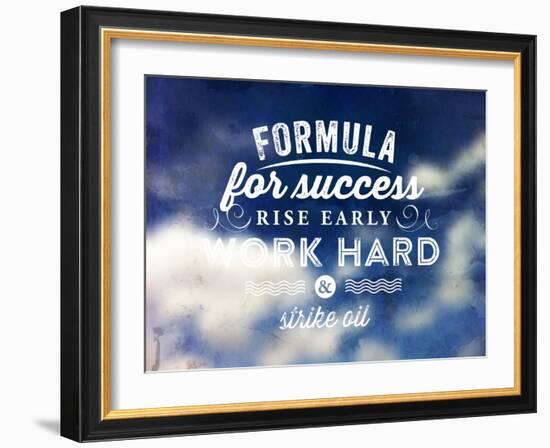 Quote Typographical Poster, Vector Design. Formula for Success: Rise Early, Work Hard, Strike Oil-Ozerina Anna-Framed Art Print