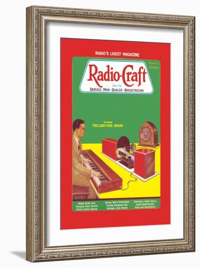 Radio Craft: The Radio Trillion-Tone Organ-null-Framed Art Print