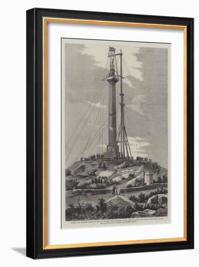 Raising the Anglesey Statue to the Top of the Column Erected to the Memory of the Late Marquis Near-Richard Principal Leitch-Framed Giclee Print