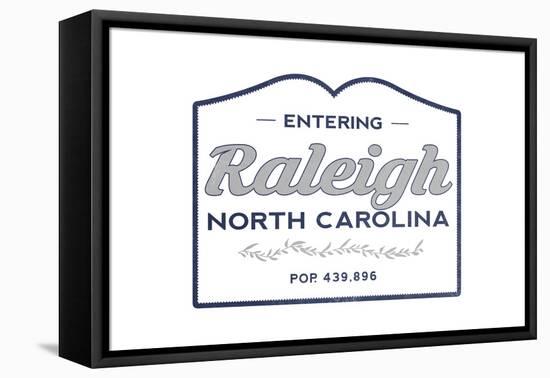 Raleigh, North Carolina - Now Entering (Blue)-Lantern Press-Framed Stretched Canvas