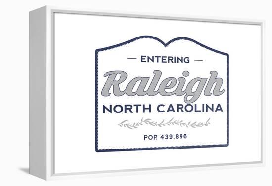 Raleigh, North Carolina - Now Entering (Blue)-Lantern Press-Framed Stretched Canvas