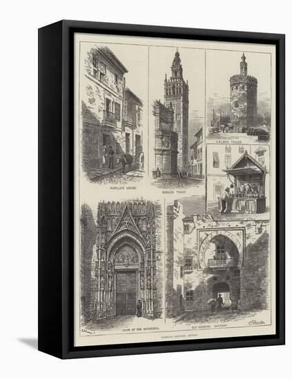 Rambling Sketches, Seville-Alfred Robert Quinton-Framed Premier Image Canvas