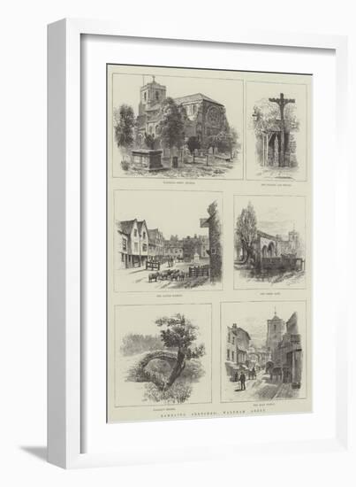 Rambling Sketches, Waltham Abbey-Alfred Robert Quinton-Framed Giclee Print