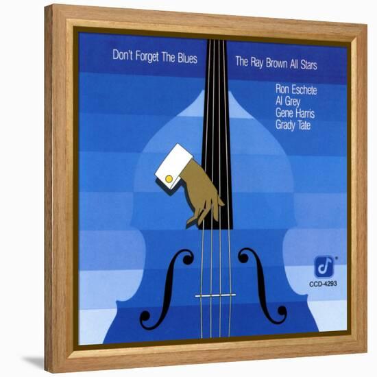 Ray Brown All Stars, Don't Forget The Blues-null-Framed Stretched Canvas