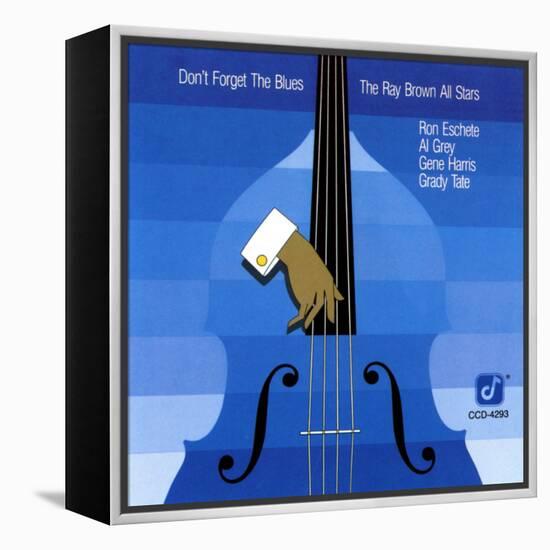 Ray Brown All Stars, Don't Forget The Blues-null-Framed Stretched Canvas