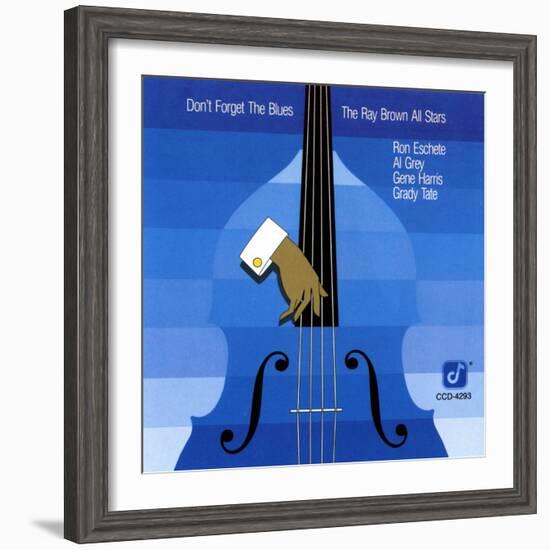 Ray Brown All Stars, Don't Forget The Blues-null-Framed Art Print