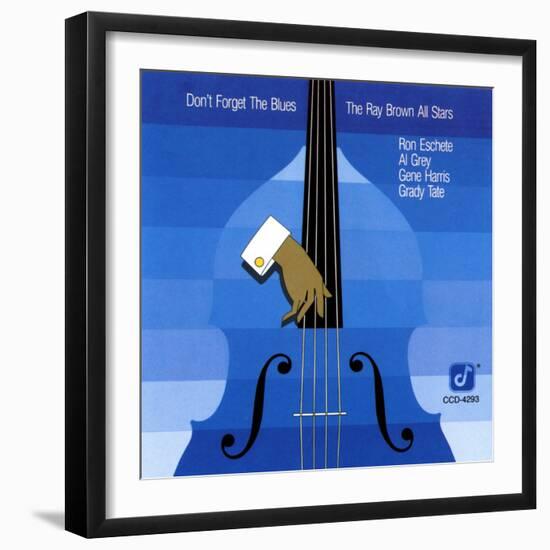 Ray Brown All Stars, Don't Forget The Blues-null-Framed Art Print