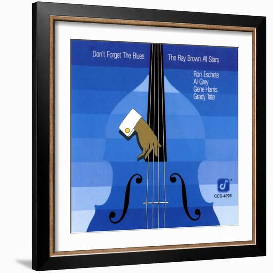 Ray Brown All Stars, Don't Forget The Blues-null-Framed Art Print