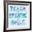 Reach, Breathe, Smile-SD Graphics Studio-Framed Premium Giclee Print