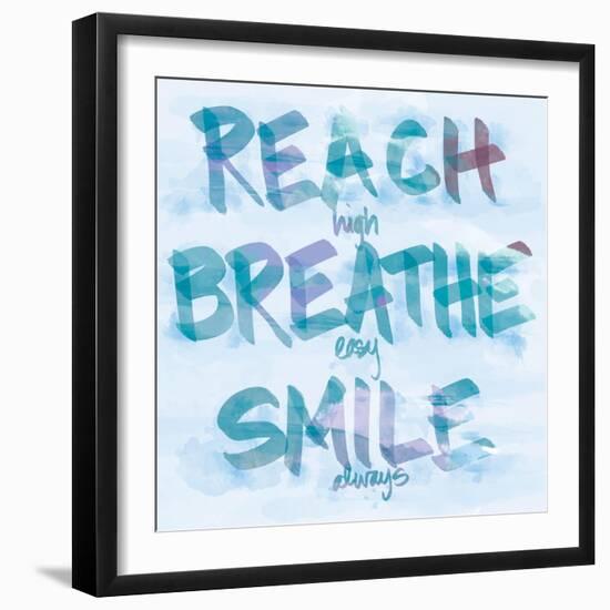 Reach, Breathe, Smile-SD Graphics Studio-Framed Premium Giclee Print